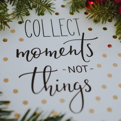 collect things not moments